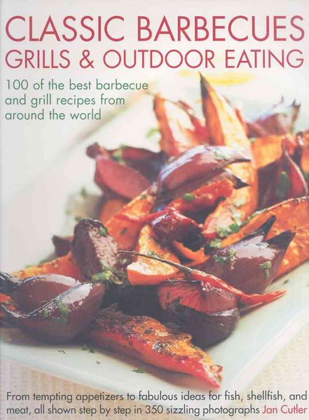 Produktbild: Cutler, J: Classic Barbecues, Grills and Outdoor Eating