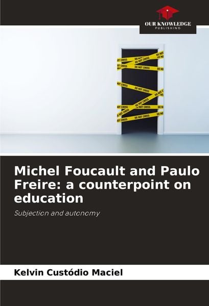 Produktbild: Michel Foucault and Paulo Freire: a counterpoint on education