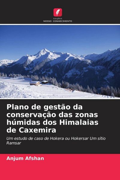 Produktbild: Plano de gest&atilde;o da conserva&ccedil;&atilde;o das zonas h&uacute;midas dos Himalaias de Caxemira