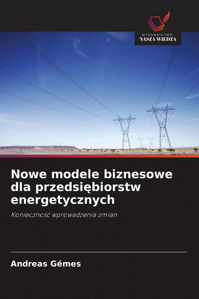 Produktbild: Nowe modele biznesowe dla przedsi&iquest;biorstw energetycznych