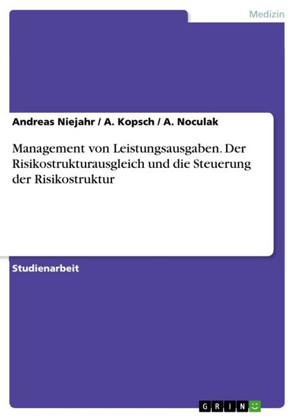 Produktbild: Management von Leistungsausgaben - Der Risikostrukturausgleich und die Steuerung der Risikostruktur