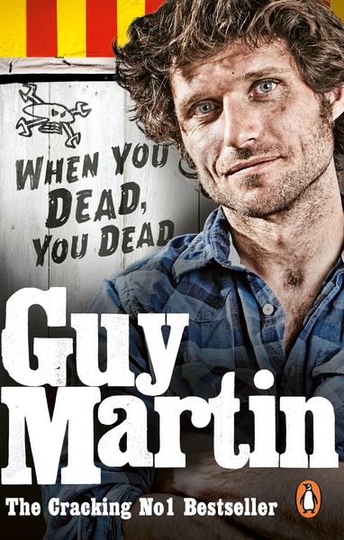 Produktbild: Guy Martin: When You Dead, You Dead