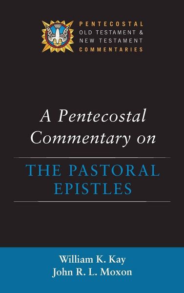 Produktbild: A Pentecostal Commentary on the Pastoral Epistles