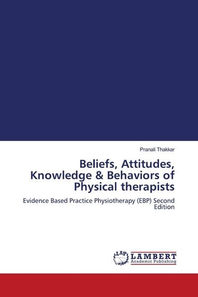 Produktbild: Beliefs, Attitudes, Knowledge & Behaviors of Physical therapists