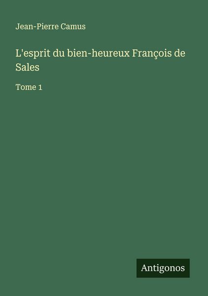 Produktbild: L'esprit du bien-heureux Fran&ccedil;ois de Sales