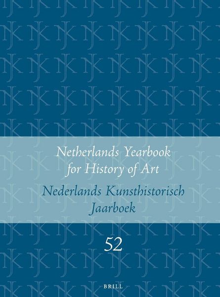 Produktbild: Netherlands Yearbook for History of Art / Nederlands Kunsthistorisch Jaarboek 52 (2001)