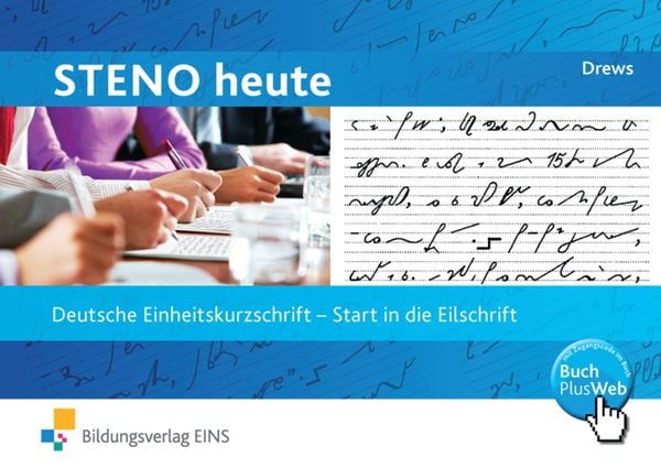 Steno heute. Start in die Eilschrift. Schulbuch