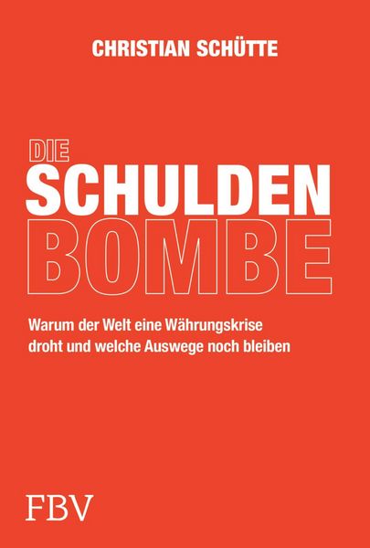 Produktbild: Die Schuldenbombe