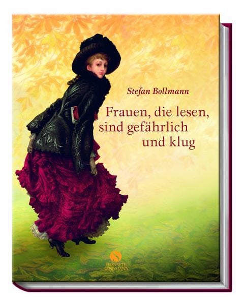 Produktbild: Frauen, die lesen, sind gef&auml;hrlich und klug