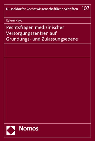 Produktbild: Rechtsfragen medizinischer Versorgungszentren auf Gr&uuml;ndungs- und Zulassungsebene