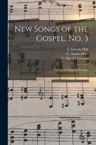 Produktbild: New Songs of the Gospel, No. 3: for Use in Religious Meetings