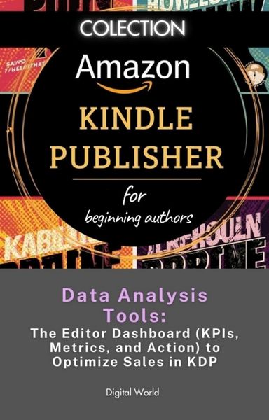 Produktbild: Data Analysis Tools - The Editor Dashboard (KPIs, Metrics, and Action) to Optimize Sales in KDP