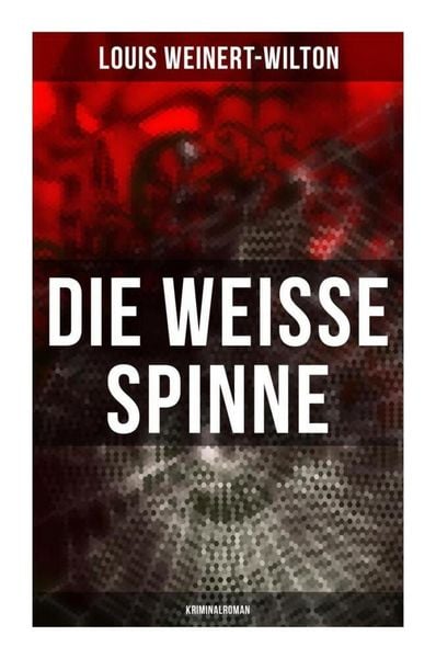 Produktbild: Die weisse Spinne (Kriminalroman)