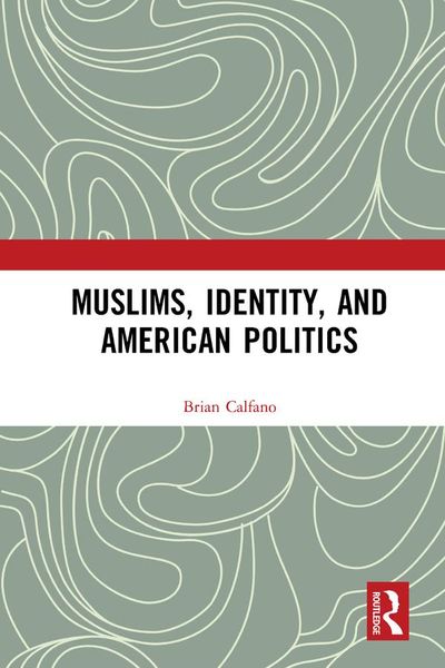 Produktbild: Muslims, Identity, and American Politics
