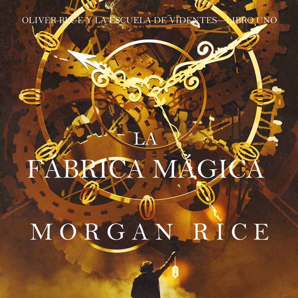 Produktbild: La f&aacute;brica m&aacute;gica (Oliver Blue y la escuela de Videntes &ndash; Libro uno)