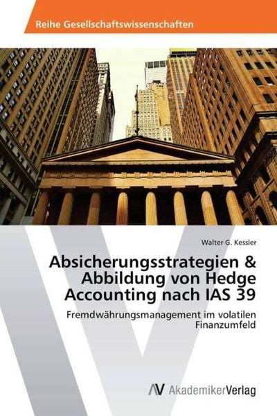 Produktbild: Absicherungsstrategien & Abbildung von Hedge Accounting nach IAS 39