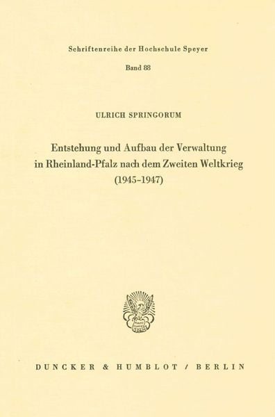 Produktbild: Entstehung und Aufbau der Verwaltung in Rheinland-Pfalz nach dem Zweiten Weltkrieg (1945&ndash;1947).