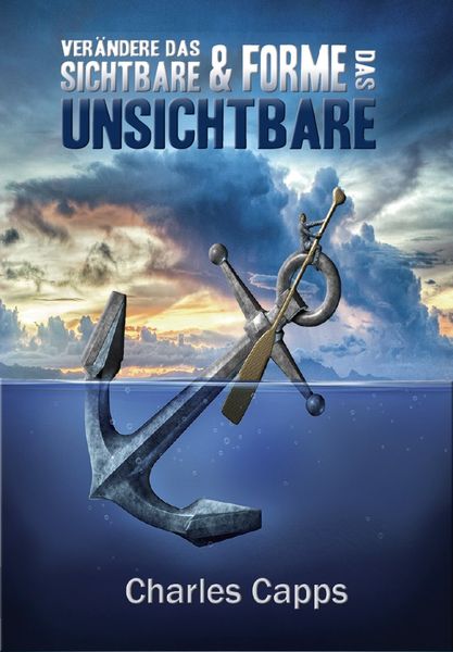 Produktbild: Ver&auml;ndere das Sichtbare & Forme das Unsichtbare