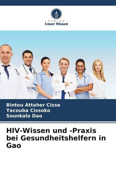 Produktbild: HIV-Wissen und -Praxis bei Gesundheitshelfern in Gao