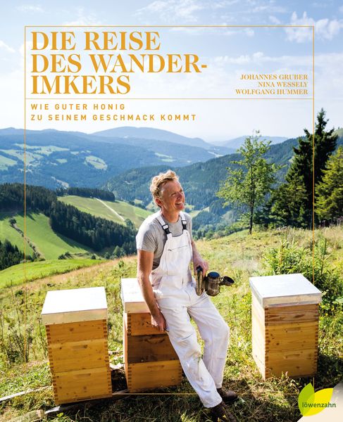 Die Reise des Wanderimkers, Gebundene Ausgabe von Johannes Gruber , Nina Wessely, Löwenzahn Verlag in der Studienverlag Ges.m.b.H., 9783706626118