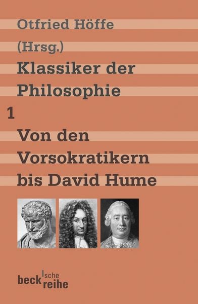 Produktbild: Beck'sche Reihe / Klassiker der Philosophie Bd. 1: Von den Vorsokratikern bis David Hume