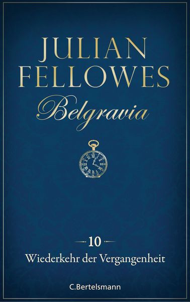 Produktbild: Belgravia (10) - Wiederkehr der Vergangenheit