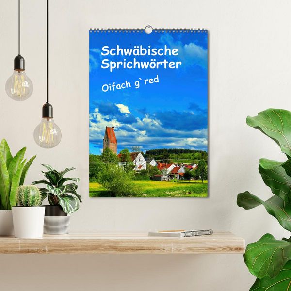 Produktbild: Schw&auml;bische Sprichw&ouml;rter Oifach g`redt (Wandkalender 2026 DIN A3 hoch), CALVENDO Monatskalender
