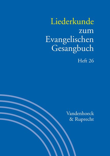 Produktbild: Liederkunde zum Evangelischen Gesangbuch. Heft 26
