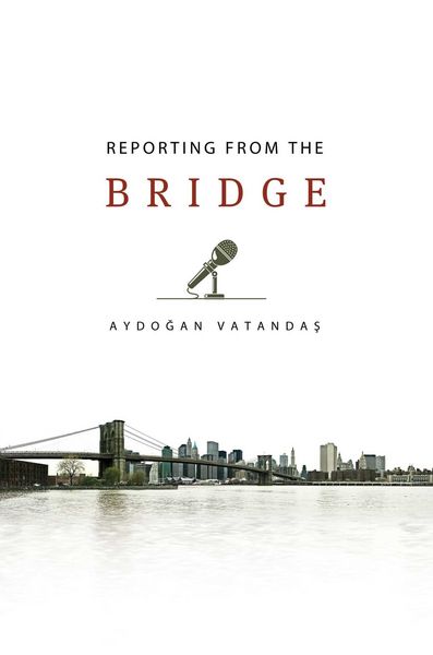 Produktbild: Reporting from the Bridge