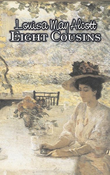 Produktbild: Eight Cousins by Louisa May Alcott, Fiction, Family, Classics