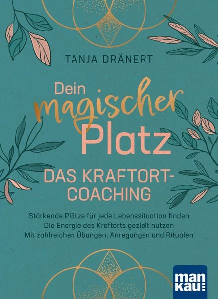 Produktbild: Dein magischer Platz. Das Kraftort-Coaching