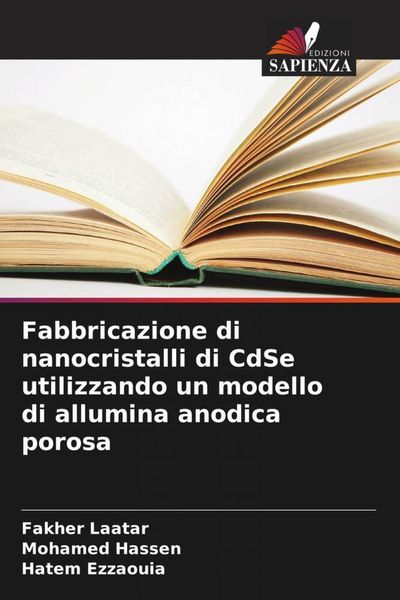 Produktbild: Fabbricazione di nanocristalli di CdSe utilizzando un modello di allumina anodica porosa