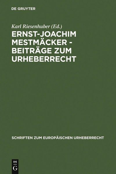 Produktbild: Ernst-Joachim Mestm&auml;cker - Beitr&auml;ge zum Urheberrecht
