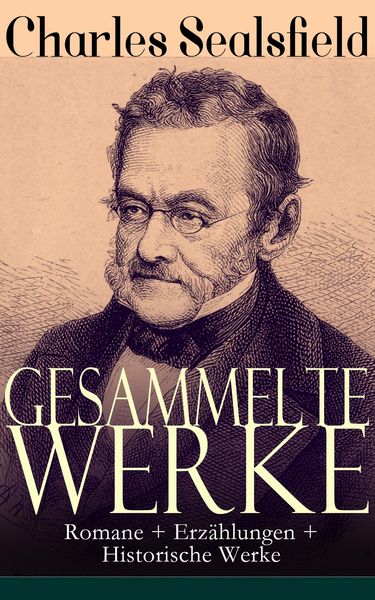 Produktbild: Gesammelte Werke: Romane + Erz&auml;hlungen + Historische Werke
