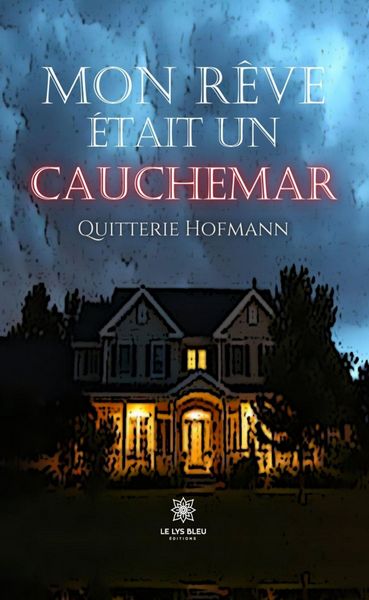 Produktbild: Mon r&ecirc;ve &eacute;tait un cauchemar