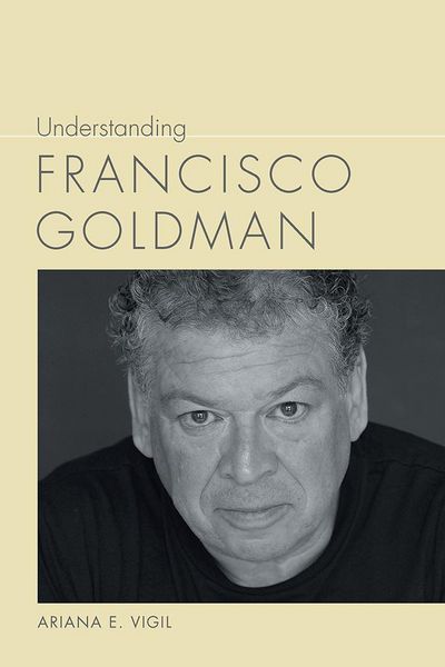 Produktbild: Understanding Francisco Goldman