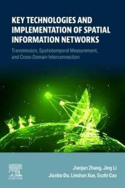 Produktbild: Key Technologies and Implementation of Spatial Information Networks