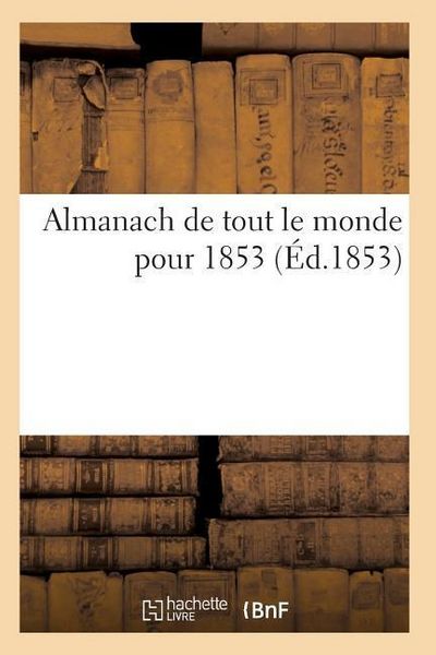 Produktbild: Almanach de tout le monde pour 1853