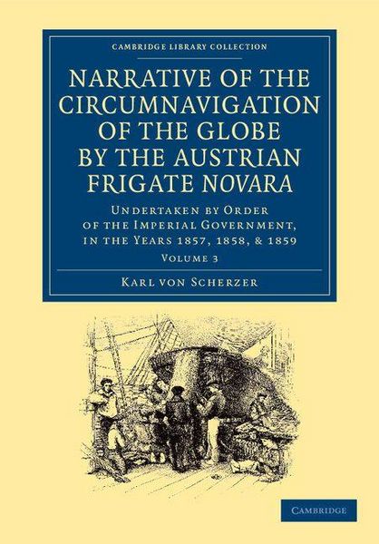 Produktbild: Narrative of the Circumnavigation of the Globe by the Austrian Frigate Novara