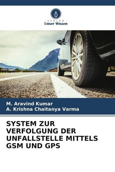 Produktbild: System Zur Verfolgung der Unfallstelle Mittels Gsm und Gps