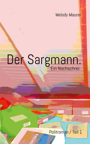 Produktbild: Der Sargmann. Ein Nachschrei.