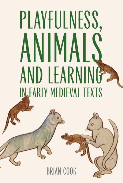 Produktbild: Playfulness, Animals and Learning in Early Medieval Texts
