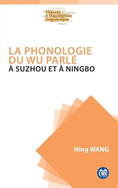 Produktbild: La phonologie du Wu parl&eacute; &agrave; Suzhou et &agrave; Ningbo