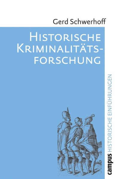 Produktbild: Historische Kriminalit&auml;tsforschung