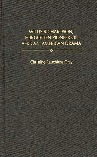 Produktbild: Willis Richardson, Forgotten Pioneer of African-American Drama