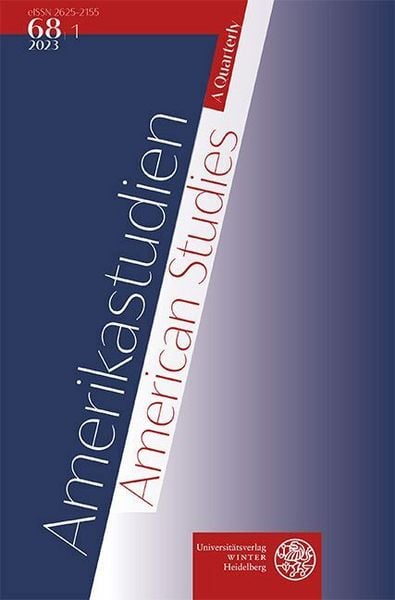 Produktbild: Amerikastudien / American Studies. A Quarterly. Vol. 68:1 (2023)