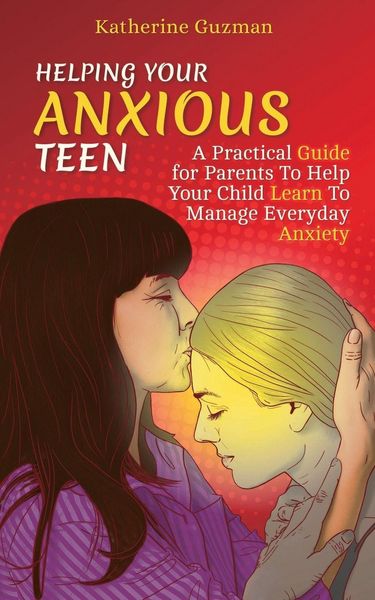 Produktbild: Helping Your Anxious Teen
