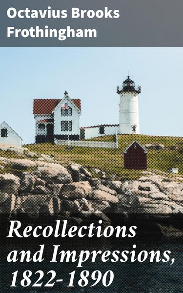 Produktbild: Recollections and Impressions, 1822-1890
