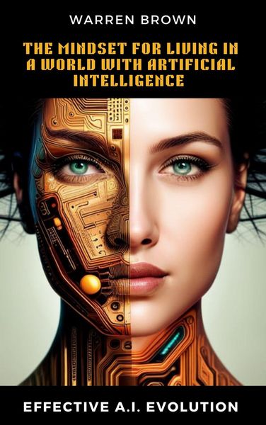 Produktbild: The Mindset for Living in a World with Artificial Intelligence