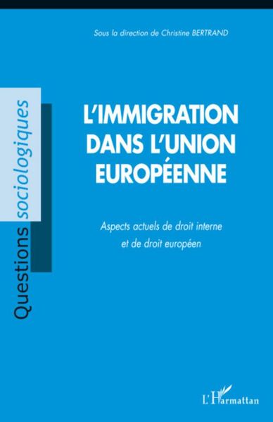 Produktbild: L'immigration dans l'Union europ&eacute;enne